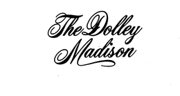 THE DOLLEY MADISON trademark