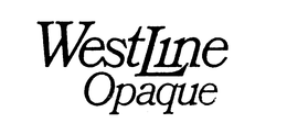 WESTLINE OPAQUE trademark