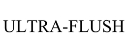 ULTRA-FLUSH trademark
