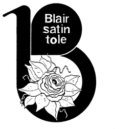 B BLAIR SATIN TOLE trademark