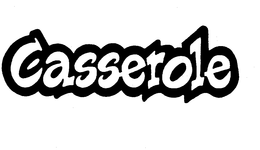 CASSEROLE trademark