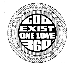 GOD EXIST ONE LOVE 360 trademark