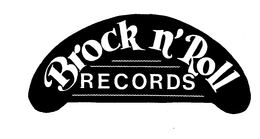 BROCK N' ROLL RECORDS trademark