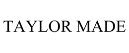 TAYLOR MADE trademark