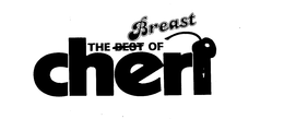 THE BEST BREAST OF CHERI trademark