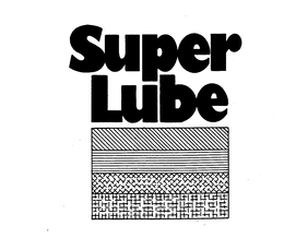 SUPER LUBE trademark