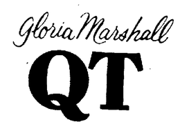 GLORIA MARSHALL QT trademark