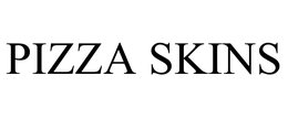 PIZZA SKINS trademark