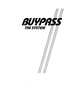 BUYPASS THE SYSTEM trademark