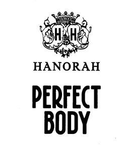 HH HANORAH PERFECT BODY trademark