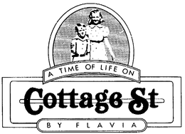 A TIME OF LIFE ON COTTAGE ST BY FLAVIA trademark