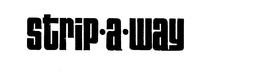 STRIP.A.WAY trademark