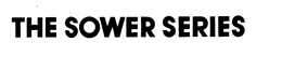 THE SOWER SERIES trademark