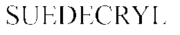 SUEDECRYL trademark