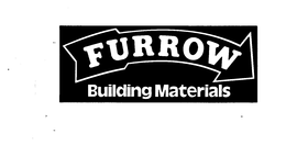 FURROW BUILDING MATERIALS trademark