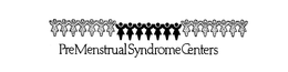 PREMENSTRUAL SYNDROME CENTERS trademark
