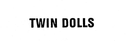 TWIN DOLLS trademark
