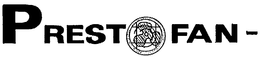 PRESTOFAN trademark
