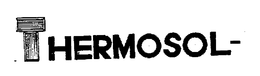 THERMOSOL- trademark