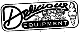 DELICIOUS EQUIPMENT trademark