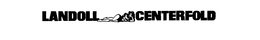 LANDOLL CENTERFOLD trademark