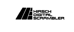 HE HIRSCH DIGITAL SCRAMBLER trademark