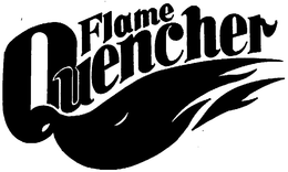 FLAME QUENCHER trademark