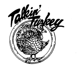TALKIN' TURKEY trademark