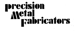 PRECISION METAL FABRICATORS trademark