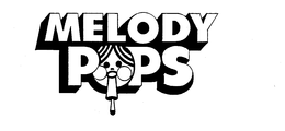 MELODY POPS trademark