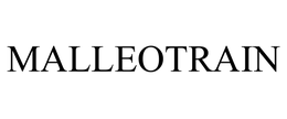 MALLEOTRAIN trademark