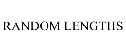 RANDOM LENGTHS trademark