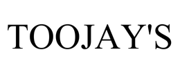 TOOJAY'S trademark