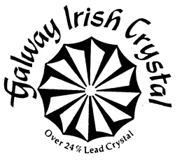 GALWAY IRISH CRYSTAL OVER 24% LEAD CRYSTAL trademark
