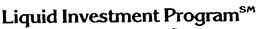 LIQUID INVESTMENT PROGRAM trademark