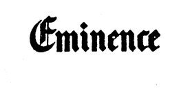 EMINENCE trademark
