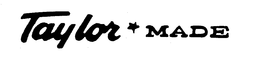 TAYLOR MADE trademark
