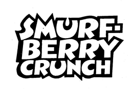 SMURF-BERRY CRUNCH trademark
