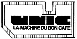 UNIC LA MACHINE DU BON CAFE trademark