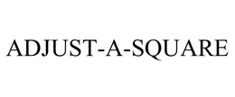 ADJUST-A-SQUARE trademark
