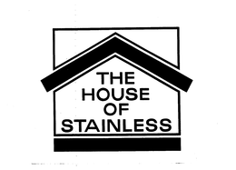 THE HOUSE OF STAINLESS trademark