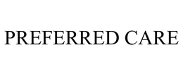PREFERRED CARE trademark
