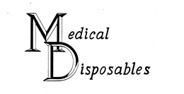 MEDICAL DISPOSABLES trademark