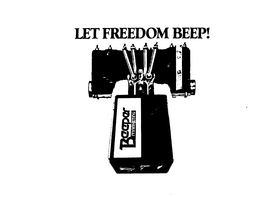 LET FREEDOM BEEP! BEEPER MARKETING trademark