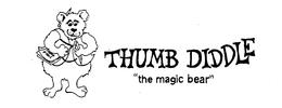 THUMB DIDDLE THUMB DIDDLE "THE MAGIC BEAR" trademark