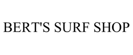 BERT'S SURF SHOP trademark