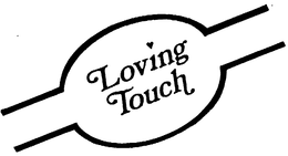 LOVING TOUCH trademark