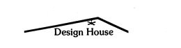 DESIGN HOUSE trademark