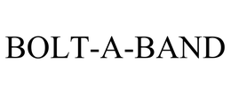 BOLT-A-BAND trademark