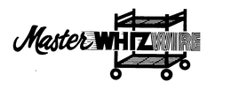 MASTER WHIZ WIRE trademark